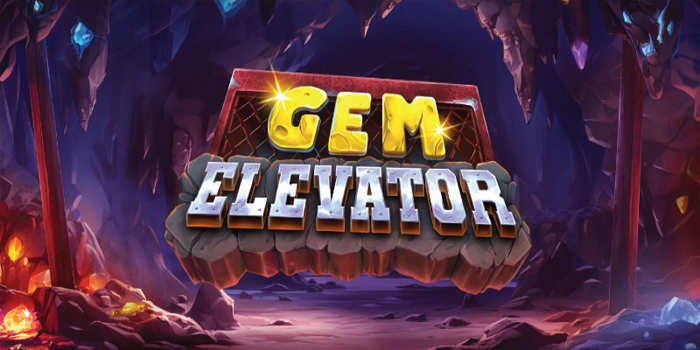Cara Jitu Agar Jackpot Saat Bermain Slot Gem Elevator