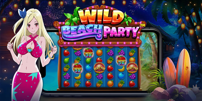 Trik Gacor Slot Wild Beach Party Yang Lagi Viral