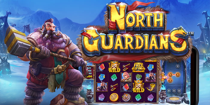 Strategi Pasti Menang di Slot North Guardians